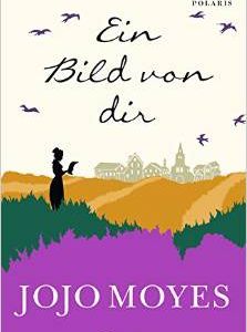 Ein Bild von dir von Jojo Moyes
