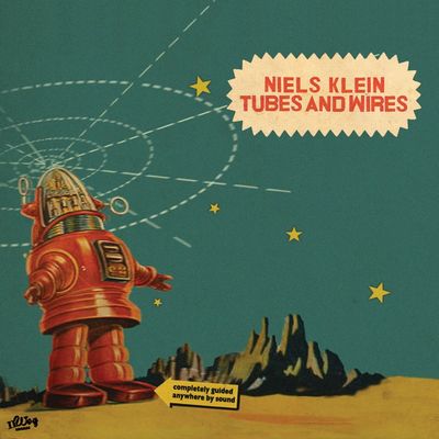 Niels Klein Tubes And Wires veroeffentlichen neues Album Tubes and Wires