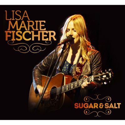 Musik Country/Folk: "SUGAR & SALT" - Das derzeit vermutlich größte Country- & Folk-Talent Lisa-Marie Fischer berührt mit bluesigen Folk-, Country-, Rock-Songs bis hin zu filmreifen Balladen