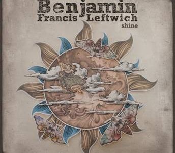 Benjamin Francis Leftwich’s Shine