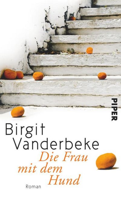 Birgit Vanderbeckes "Die Frau mit dem Hund" ist trotz seiner rebellischen Widerständigkeit ein Hohelied auf die Liebe und das Leben