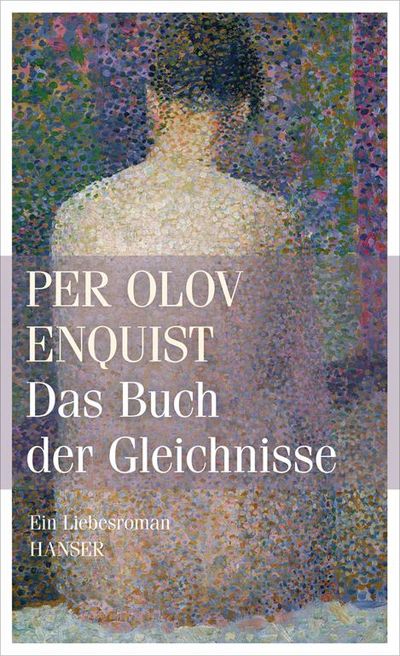 Per Olov Enquists neuer Roman geht den großen Fragen nach