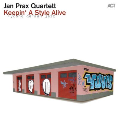 Album Keepin' A Style Alive des Jan Prax Quartetts