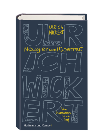 Mit "Neugier und Übermut - Menschen die ich traf" zeichnet Ulrich Wickert ein überraschendes Bild der letzten 50 Jahre