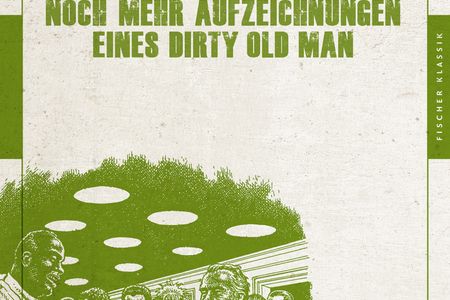 Charles Bukowski – Noch mehr Aufzeichnungen eines Dirty Old Man