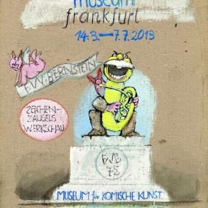 ausstellung in Frankfurt am Main: „F. W. Bernstein“ - eine Auswahl aus dem künstlerischen Schaffen bis zum 7.7.2013 im Caricatura Museum