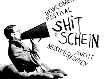 Konzert und Ausschreibung: Bewerbe Dich jetzt für das Newcomer-Festival Shit & Schein II am 25.01.2013 in der Dampfzentrale Bern