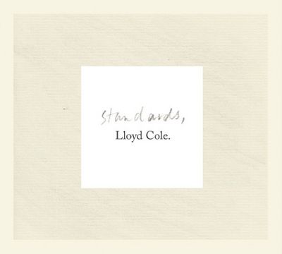 Neues Album Standards des Kuenstlers Lloyd Cole ist erschienen