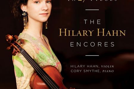 Hillary Hahn veroeffentlicht neues Album In 27 Pieces The Hilary Hahn Encores
