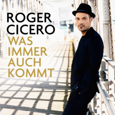 Roger Cicero praesentiert neues Album am 28.03.2014