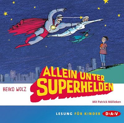 "Allein unter Superhelden" - Heiko Wolz erzählt vom abenteurlichen Alltag des Superhelden von nebenan
