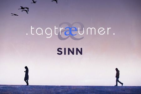 Tagtraeumer veroeffentlichen Single Sinn
