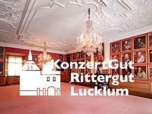Konzerte im historischen Rittersaal im Rittergut Lucklum mit internationalen Ensemble und Musiker-Auswahl Konzerte im historischen Rittersaal im Rittergut Lucklum mit internationalen Ensemble und Musiker-Auswahl