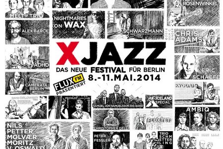 XJAZZ heisst das neue Festival in Berlin