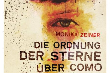 "Die Ordnung der Sterne über Como" - Monika Zeiner fragt, wieviel Versuchung und Verführung eine Freundschaft erträgt