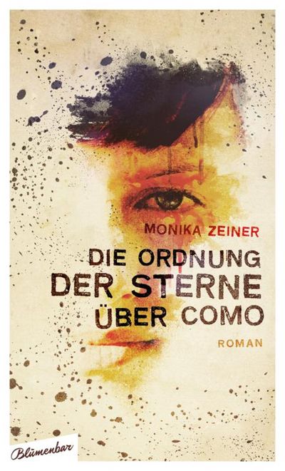 "Die Ordnung der Sterne über Como" - Monika Zeiner fragt, wieviel Versuchung und Verführung eine Freundschaft erträgt