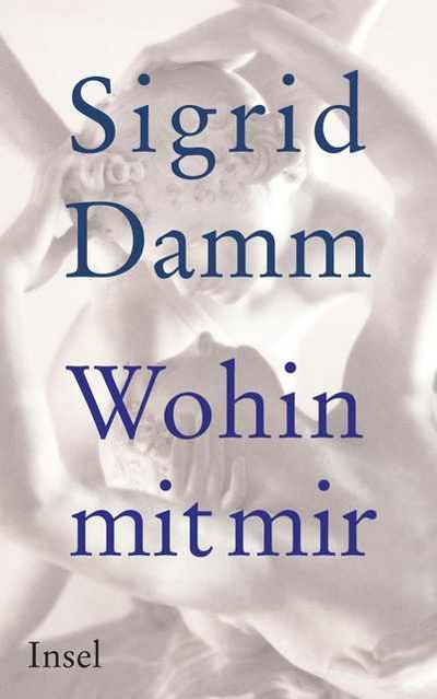 Buchvorstellung Sigrid Damm - Wohin mit mir