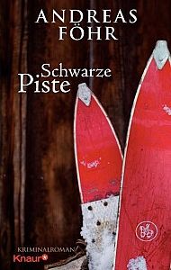 Schwarze Piste - Andreas Föhr stellt erneut sein Gefühl für Spannung unter Beweis