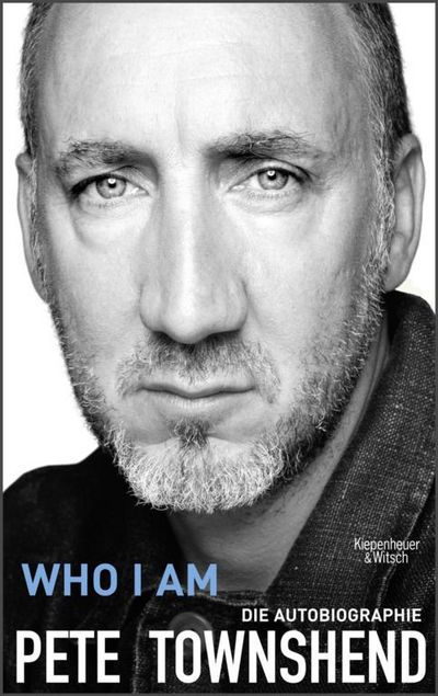 "Who I am" - Pete Townshend, der legendäre Gitarrist und Songwriter von The Who erzählt