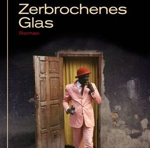 "Zerbrochenes Glas" - Alain Mabanckou fängt ein tragikomisches Bild Afrikas ein