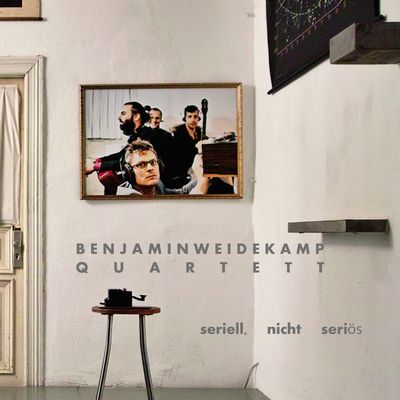 Neues Album seriell nicht serioaes des Benjamin Weidekamp Quartetts