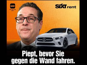 Strache in Not Das Motiv stammt von Jung von Matt für Sixt Strache in Not Das Motiv stammt von Jung von Matt für Sixt