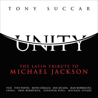 Tony Succar veroeffentlicht Album Unity The Latin Tribute To Michael Jackson