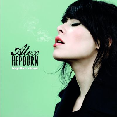 Album Together Alone von Alex Hepburn