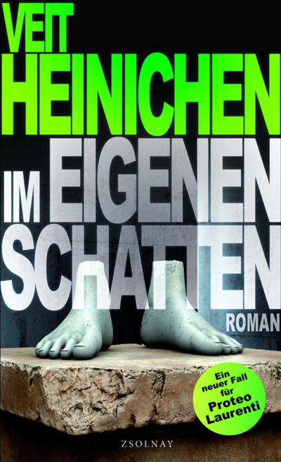 "Im eigenen Schatten" - Veit Heinichens achter Laurenti-Roman punktet durch unbequeme Polit-Kommentare