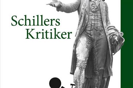 Die 40 wichtigsten Kritiker Schillers in einem Buch