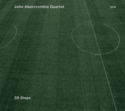 Das John Abercrombie Quartet veroeffentlicht neues Album 39 Steps