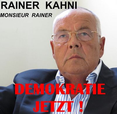 Rainer Kahni fordert Demokratie jetzt