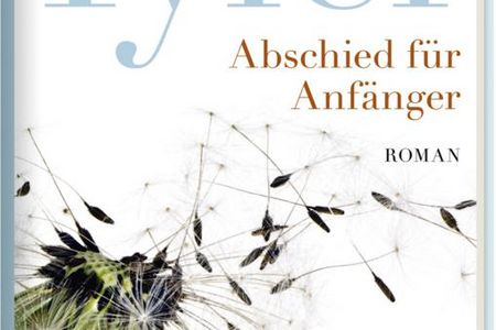 Anne Tyler haucht einem vielbeschriebenen Thema mit "Abschiednehmen für Anfänger" neues, erfrischendes Leben ein