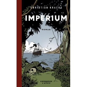 Imperium von Christian Kracht sorgt fuer Aufregung in der Branche Imperium von Christian Kracht sorgt fuer Aufregung in der Branche