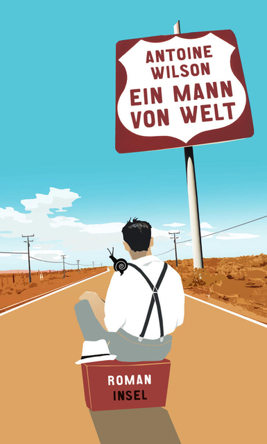 "Ein Mann von Welt" - Antoine Wilson über die Suche nach dem richtigen Weg