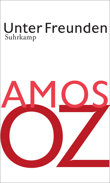"Unter Freunden" - Amos Oz zeichnet filigran die Idee eines Kibbuz nach