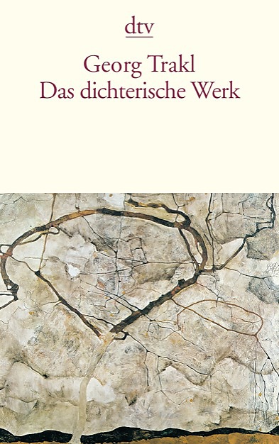 Georg Trakl - das dichterische Werk