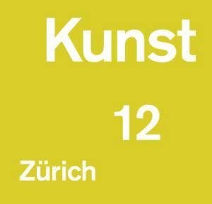 KUNST 12 ZÜRICH, ZWEITGRÖSSTE KUNSTSCHAU DER SCHWEIZ KUNST 12 ZÜRICH, ZWEITGRÖSSTE KUNSTSCHAU DER SCHWEIZ